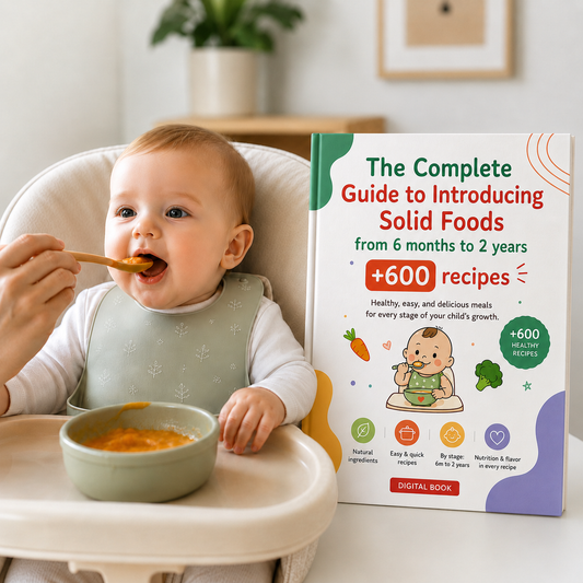 From 6 Months to 2 Years — The Complete Introduction to Solid Foods Guide with 600+ Recipes